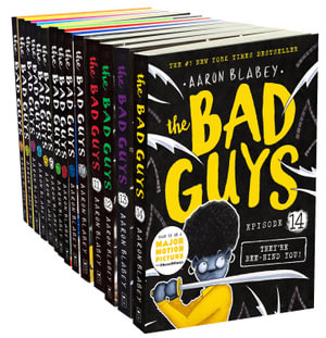 The Bad Guys Series  : Books 1-14 - Aaron Blabey