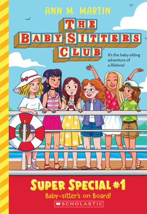 The Baby-Sitters Club Super Special: Baby-Sitter's on Board!  : Babysitters Specials - Ann M. Martin 