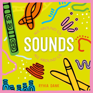 Sounds All Around Us : All Around Us - Ryhia Dank