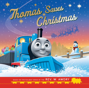 Thomas Saves Christmas : Thomas and Friends - Thomas & Friends