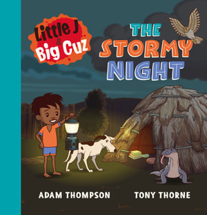 Little J and Big Cuz: The Stormy Night : Little J and Big Cuz - Adam Thompson