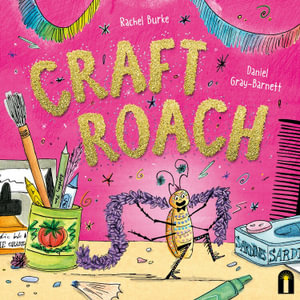 Craft Roach - Rachel Burke