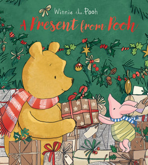 A Present from Pooh : Winnie-the-Pooh - Winnie-the-Pooh