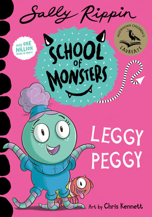 Leggy Peggy : School of Monsters - Sally Rippin