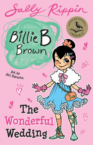 The Wonderful Wedding: Volume 27 : Billie B Brown #27 - Sally Rippin