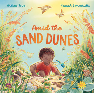 Amid the Sand Dunes : Little Worlds - Andrea Rowe