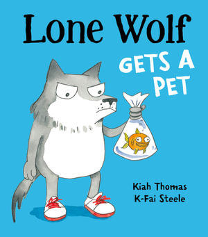 Lone Wolf Gets a Pet : Lone Wolf - Kiah Thomas