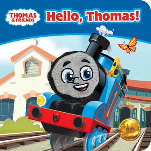 Hello, Thomas! : A Finger Puppet Book - Thomas and Friends