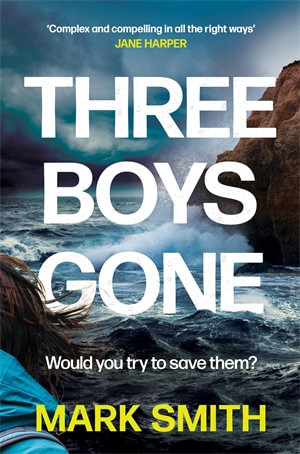 Three Boys Gone - Mark Smith