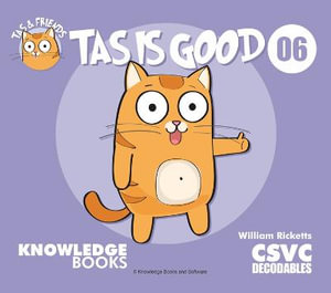 Tas Is Good : Tas and Friends - William Ricketts