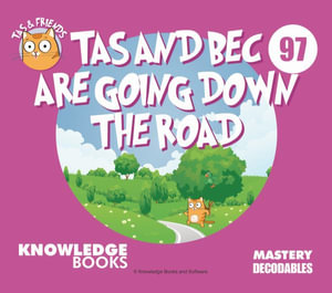 Tas and Bec Are Going Down the Road : Tas and Friends - William Ricketts