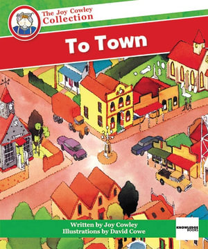 To Town - A Read-Together Book (Big Book) : The Joy Cowley Collection - Joy Cowley