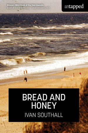 Bread and Honey : Untapped - Ivan Southall