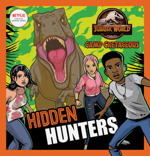 Jurassic World Camp Cretaceous : Hidden Hunters (Universal)