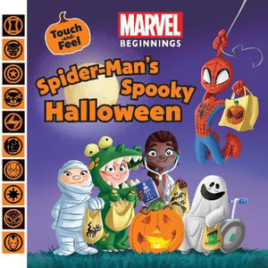 Spider-Man's Spooky Halloween (Marvel Beginnings : Touch and Feel) - Steve Behling