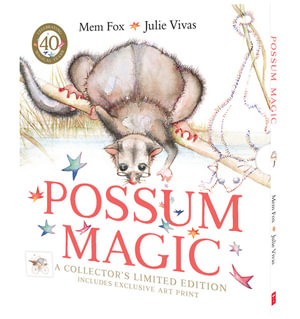 Possum Magic (Collector's Limited 40th Anniversary Edition with Art Print) : Possum Magic - Mem Fox