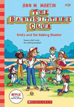 Kristy and the Walking Disaster (The Baby-Sitters Club #20 Netflix