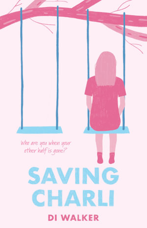 Saving Charli - Di Walker