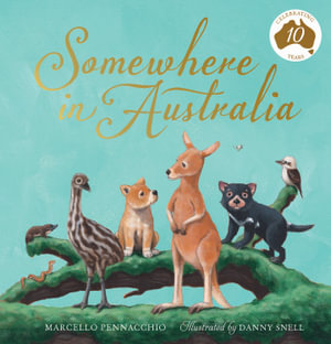 Somewhere in Australia (10th Anniversary Edition) - Marcello Pennacchio