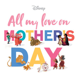 All My Love on Mother's Day (Disney) : Disney