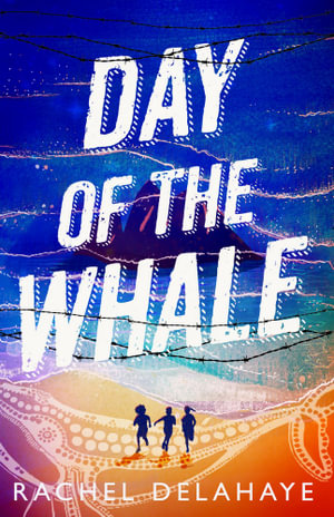 Day of the Whale - Rachel Delahaye