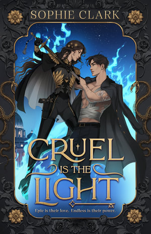 Cruel is the Light - Sophie Clark