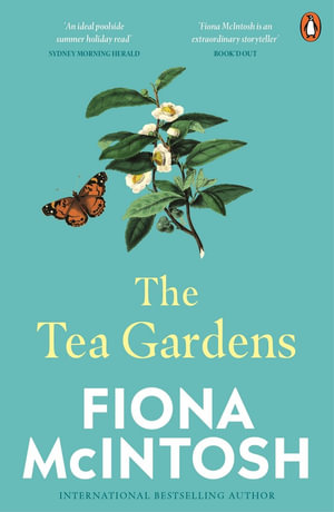 The Tea Gardens - Fiona McIntosh