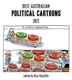 Best Australian Political Cartoons 2023 - Russ Radcliffe