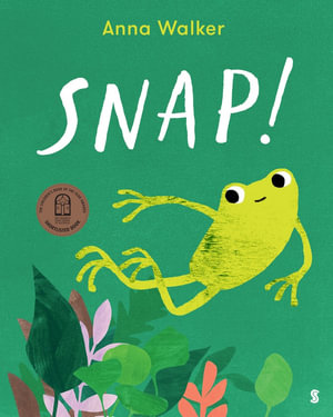 Snap! - Anna Walker