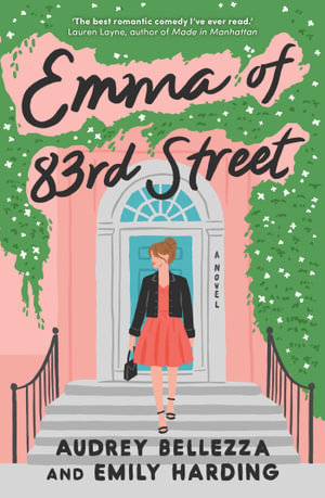 Emma of 83rd Street : A contemporary retelling of Jane Austen's Emma - Audrey Bellezza