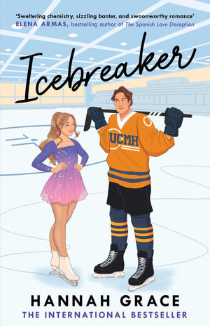 Icebreaker : The Maple Hills Series - Hannah Grace