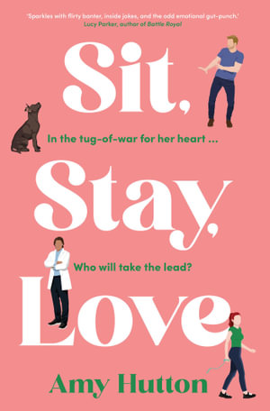 Sit, Stay, Love - Amy Hutton