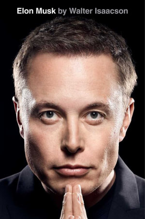 Elon Musk - Walter Isaacson