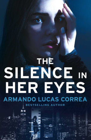 The Silence in Her Eyes - Armando Lucas Correa