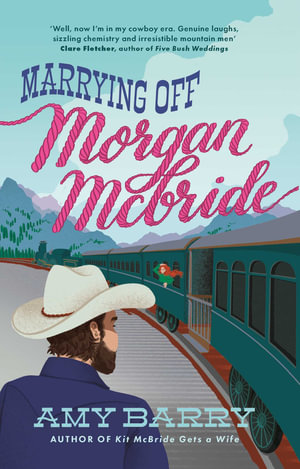 Marrying Off Morgan McBride : The McBrides of Montana - Amy Barry