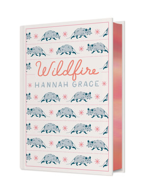 Wildfire Collector's Edition : The deluxe collector's edition - Hannah Grace