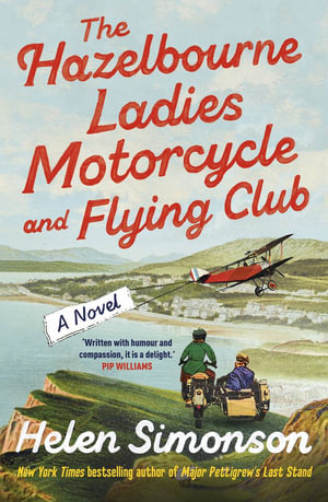 The Hazelbourne Ladies Motorcycle and Flying Club - Helen Simonson