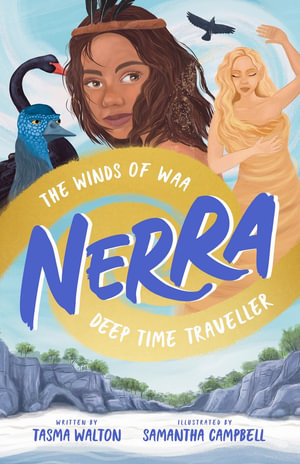 The Winds of Waa (Nerra : Deep Time Traveller #2) - Tasma Walton