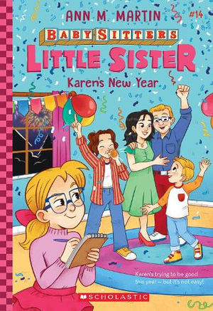 Karen's New Year  : Baby-sitters Little Sister #14 - Ann Martin