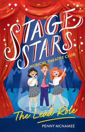 The Lead Role : Stage Stars : Musical Theatre Club, Book 2 - Penny McNamee