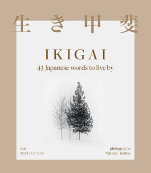 Ikigai : 43 Japanese words to live by - Mari Fujimoto