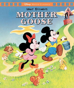 Mother Goose (Disney : Movie Classics)