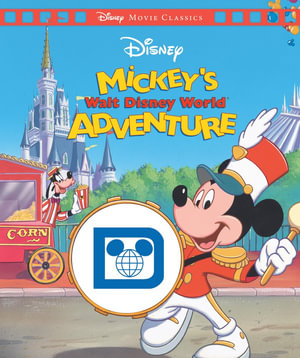 Mickey's Walt Disney World Adventure (Disney : Movie Classics)