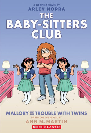 Mallory and the Trouble with Twins : A Graphic Novel (The Baby-sitters Club #17) - Ann Martin