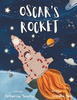 Oscar's Rocket - Catherine Tumelty