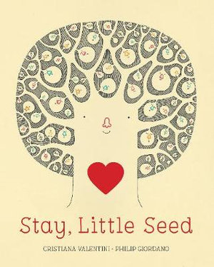 Stay, Little Seed - Cristiana Valentini