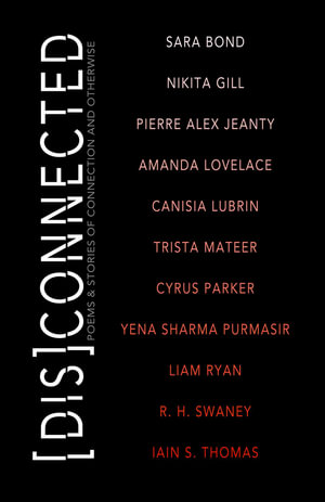 [Dis]Connected Volume 1 : Poems & Stories of Connection and Otherwise - Michelle Halket