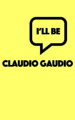 I'll Be : Essential Prose Series - Claudio Gaudio