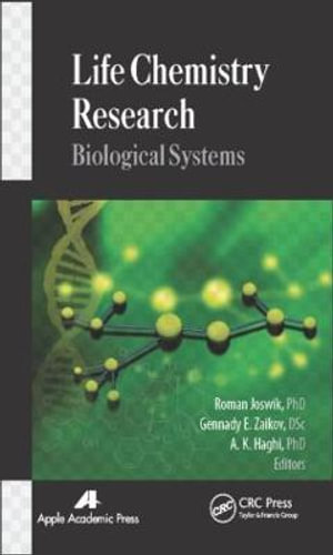 Life Chemistry Research : Biological Systems - Roman Joswik