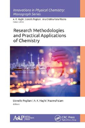 Research Methodologies and Practical Applications of Chemistry : Innovations in Physical Chemistry - Lionello Pogliani